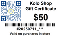Kolo Shop Gift Certificate $50