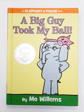 Children's Book A Big Guy Took My Ball!